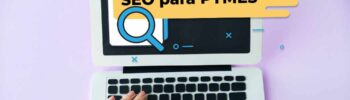 Imagen de unas manos en un ordenador que pone en la pantalla SEO para PYMES